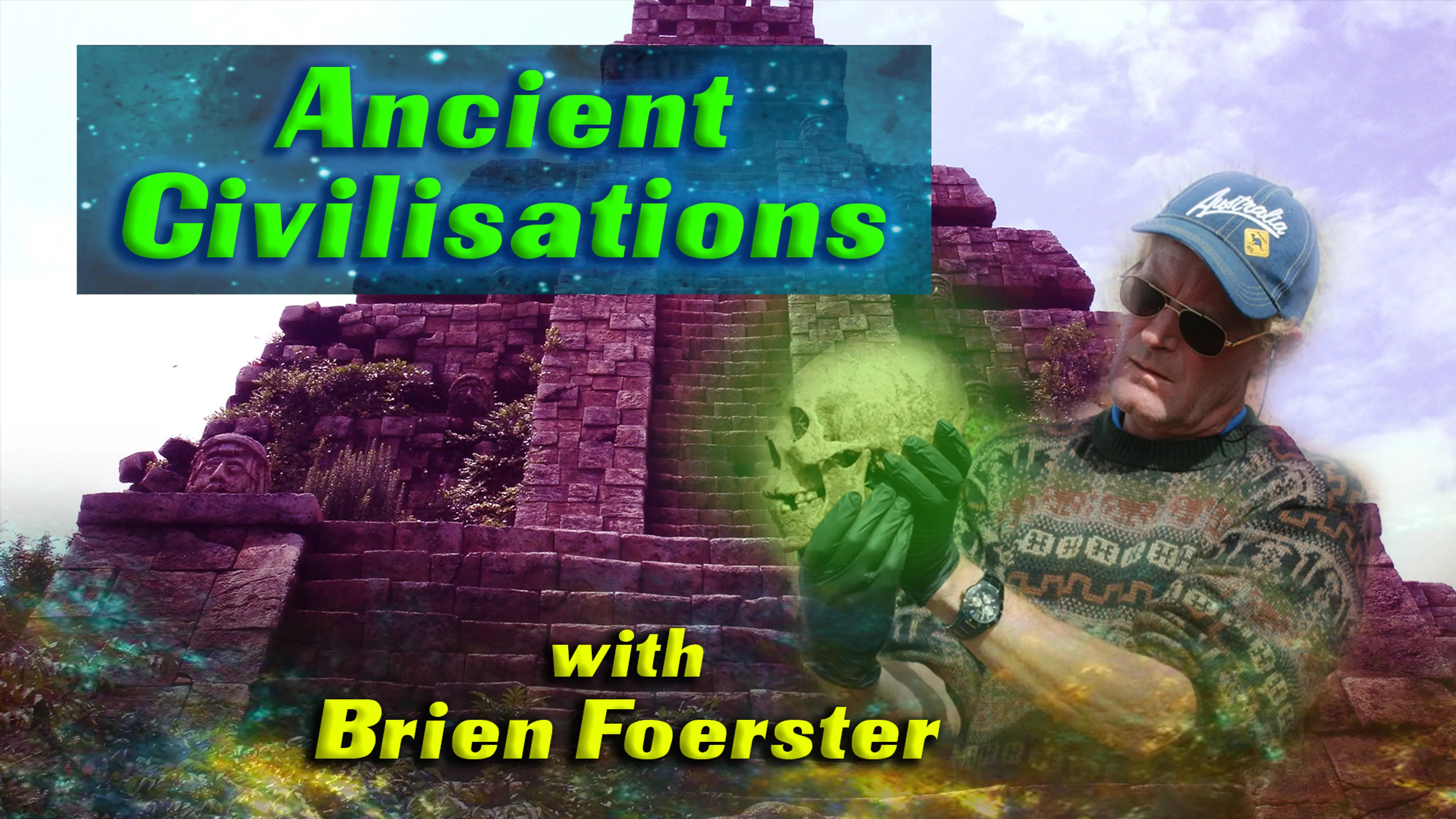 Ancient Civilisations with Brien Foerster poster